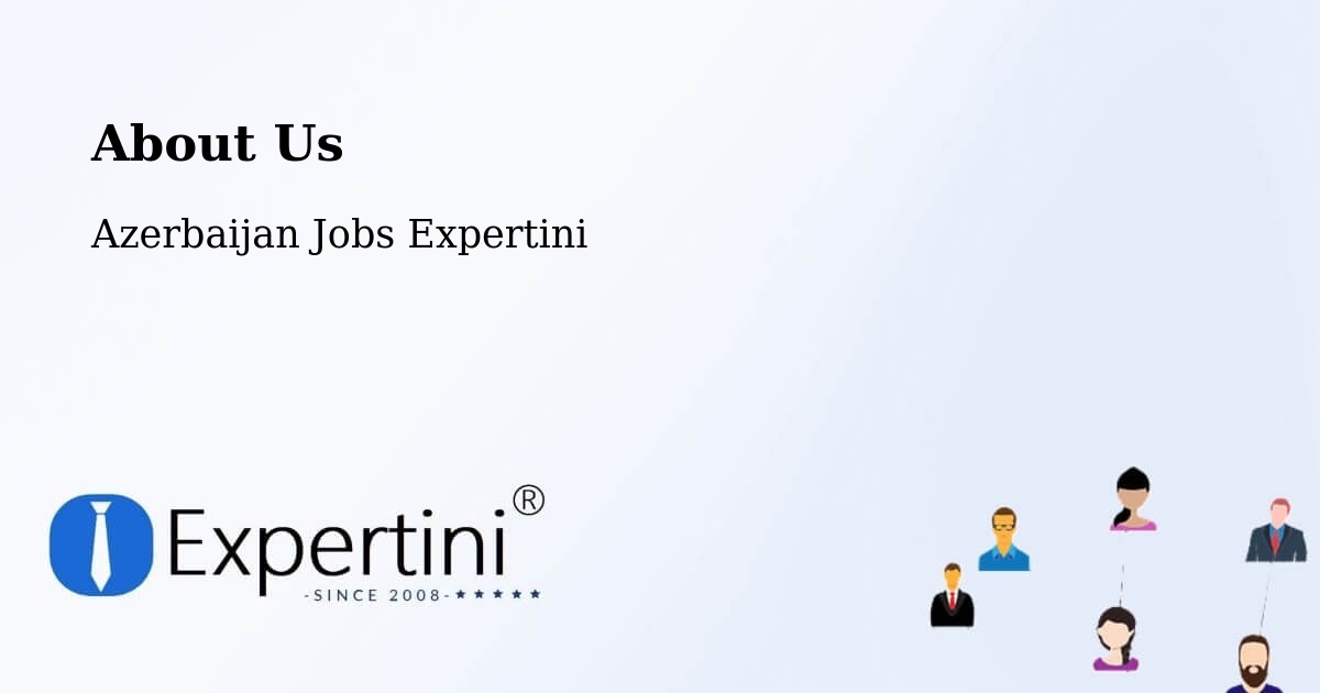 About Expertini Recruitment Platform  – Ağdaş - Ağdaş, Azerbaijan Jobs Expertini