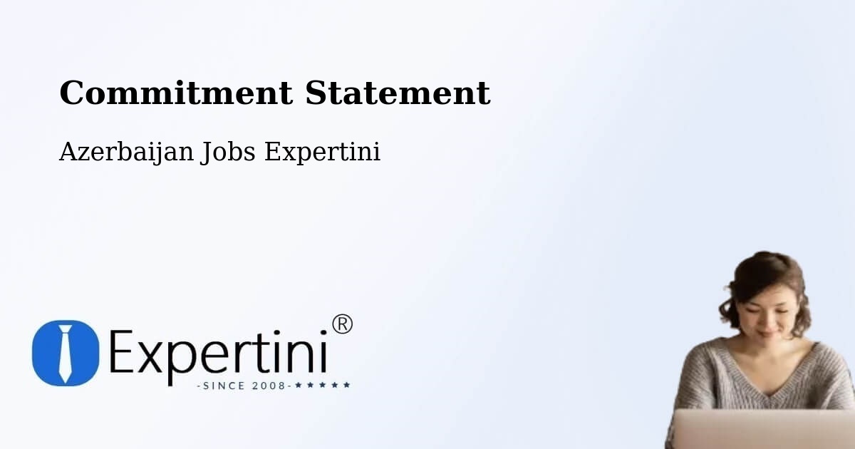 Corporate Commitment – Ağdaş - Azerbaijan Jobs Expertini